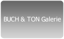 BUCH & TON Galerie